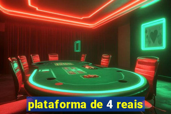 plataforma de 4 reais